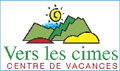 Association Vers les Cimes - Centre de Vacance